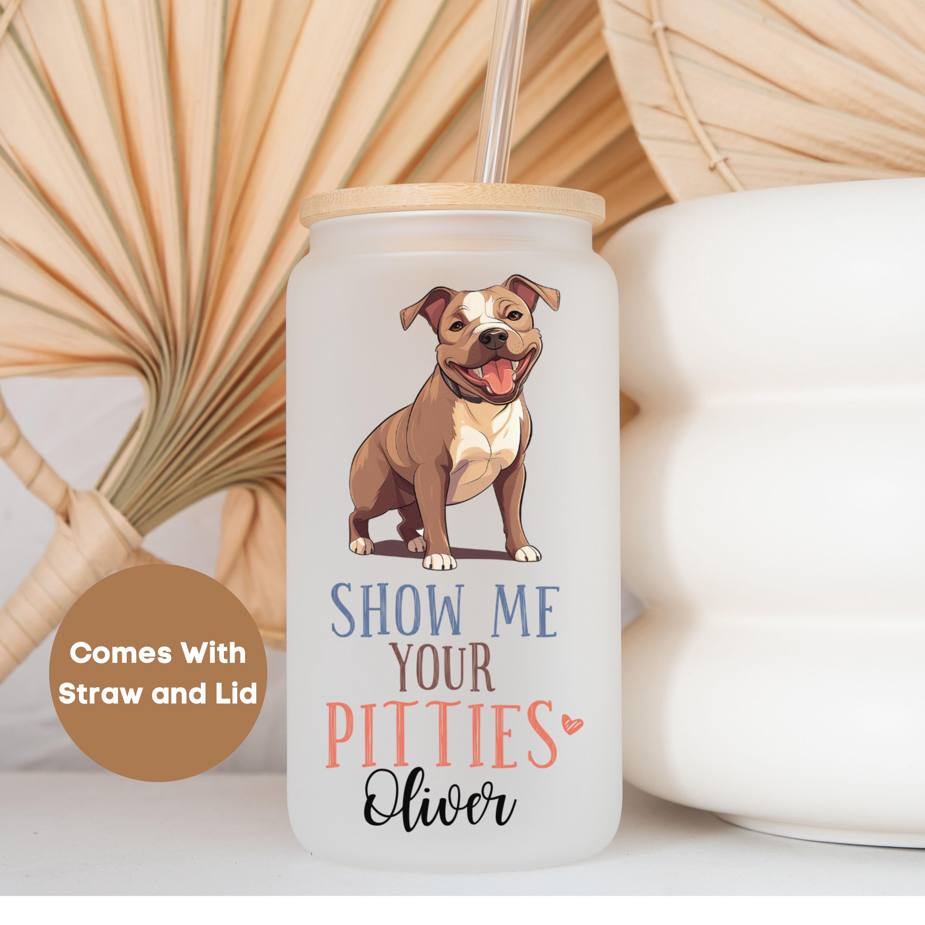 Personalized Pitbull Frosted Cup, Custom Pitbull Coffee Cup, Pitbull Lover Gift, Pitbull Mama Tumbler, Funny Pittie Glass, Pittie Mom Gift