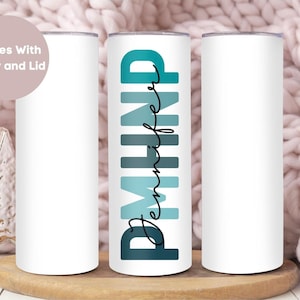 Personalized PMHNP Nurse Tumbler, Custom PMHNP Nurse Tumbler Cup, PMHNP Nurse Gift, Nurse Appreciation Gift, Psychiatric Mental Health Nurse