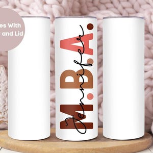Personalized MBA Tumbler, Custom MBA Tumbler Cup, MBA Gift, Master of Business Administration Gift, Mba Graduation Gift, Masters Degree Cup