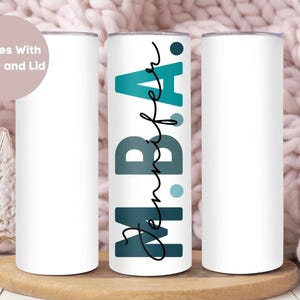 Personalized MBA Tumbler, Custom MBA Tumbler Cup, MBA Gift, Master of Business Administration Gift, Mba Graduation Gift, Masters Degree Cup