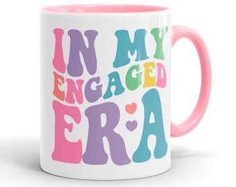 In My Engaged Era Mug - Engagememt Mug - Engagement Gifts - Gift for Fiancee - Bride to Be - Wedding Planning Gift - MG1011