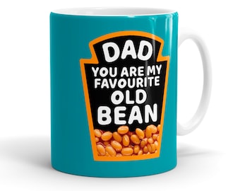Dad Birthday Mug - Favourite Old Bean Coffee Mug - Novelty Baked Beans Gift - Fathers Day Mug - Funny Dad Mug - MG922