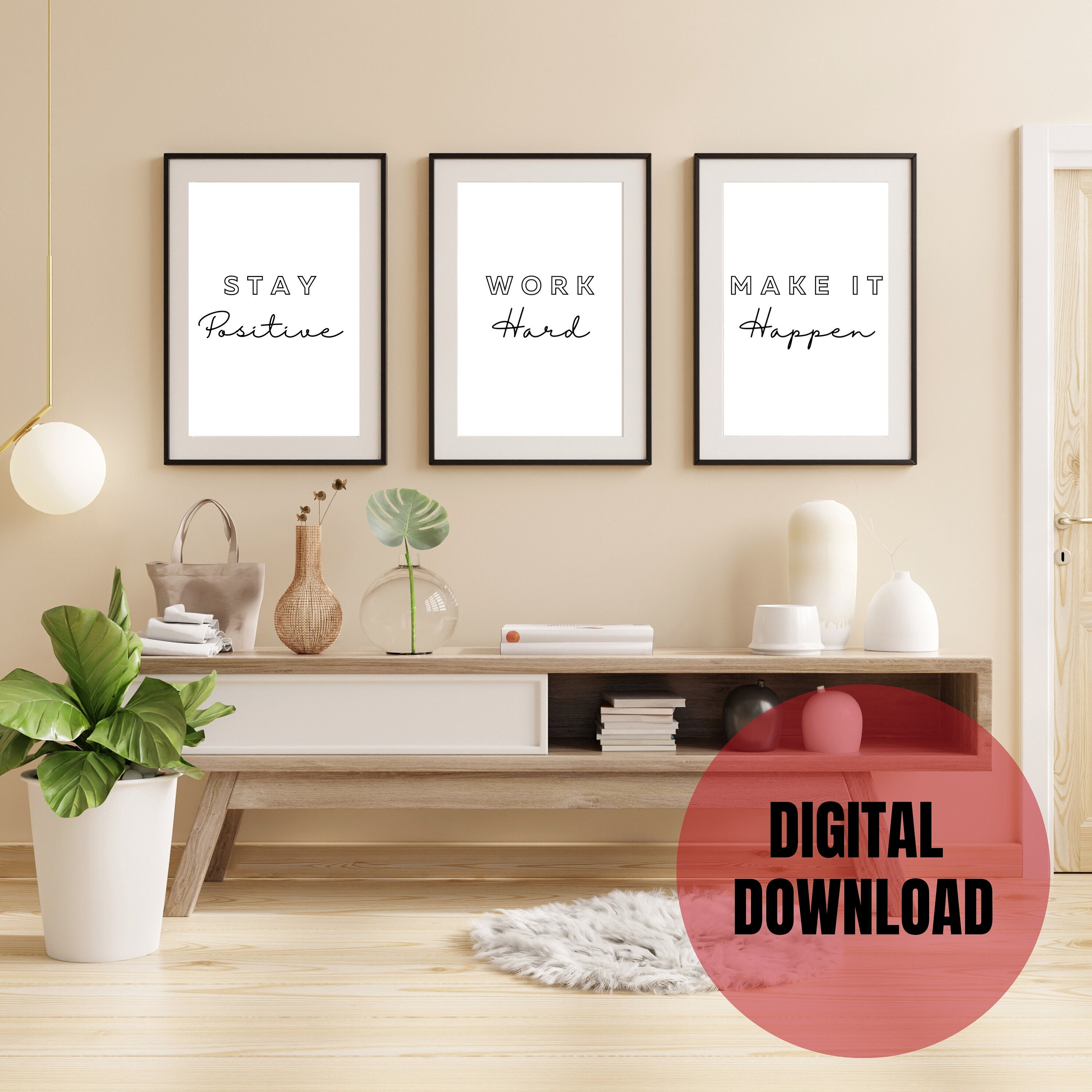 Stay Positive Work Hard Make It Happen Printable Download Wall Art - Etsy