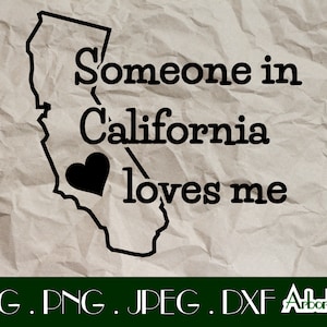 Iemand in Californië houdt van mij Svg Dxf Png JPeg digitaal bestand Californië geschenken Baby Onesie Golden State Gift Californische oma liefde