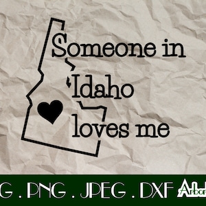 Alguém em Idaho me ama Baby Onesie Svg Dxf Png JPeg Arquivo de corte para Cricut Silhouette Cameo Presentes de Idaho chá de bebê amor à distância