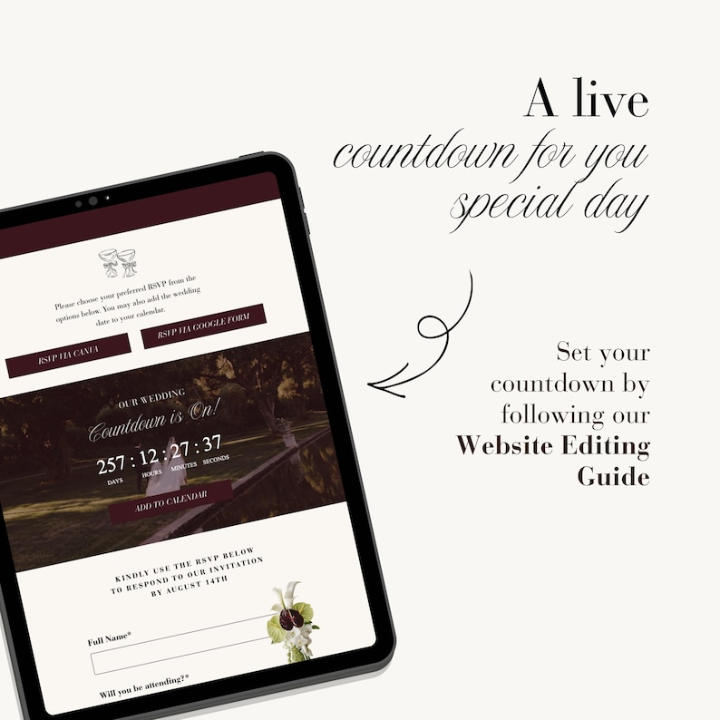 May include: A tablet displaying a wedding website template with a live countdown, RSVP options, and a form. Text on the screen includes "Our Wedding Countdown is On!" and "Kindly use the RSVP below". Text next to the tablet reads "A live countdown for you special day" and "Set your countdown by following our Website Editing Guide".
