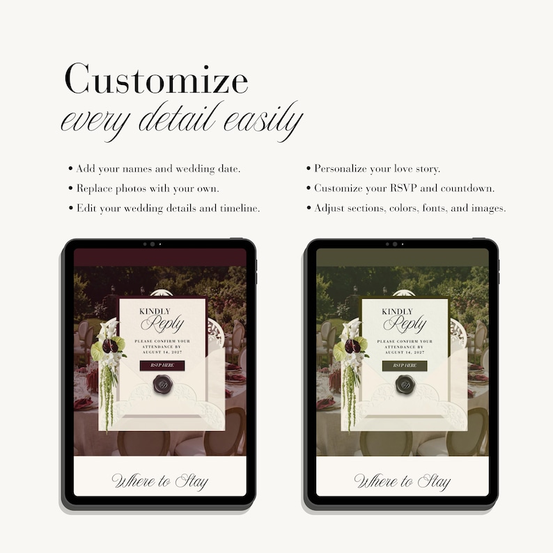 May include: Two tablets displaying a digital wedding invitation template with the text Customize every detail easily, Add your names and wedding date, Replace photos with your own, Edit your wedding details and timeline, Personalize your love story, Customize your RSVP and countdown, Adjust sections, colors, fonts, and images, Kindly Reply, RSVP Here, and Where to Stay.