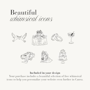 May include: A collection of black line art icons featuring two doves, a set table, wedding rings, a cocktail glass, a car, a couple, and a tiered cake. The text reads: Beautiful whimsical icons. Included in your design. Your purchase includes a beautiful selection of free whimsical icons to help you personalize your website even further in Canva.