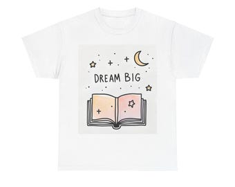 Dream Big Unisex aus schwerer Baumwolle T-Shirt