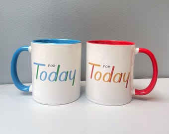 For Today Coffee Mug, Daily Affirmation Mug, Motivational Mug, Mental Health Cup, Enamel Mug, Coffee Cup, Iced Coffee Cup, Tumblr, Tea Cup