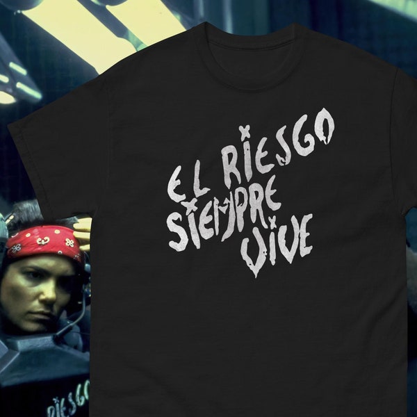 ALIENS Vasquez "El Riesgo Siempre Vive" Painted on Metal Cosplay Classic T-Shirt