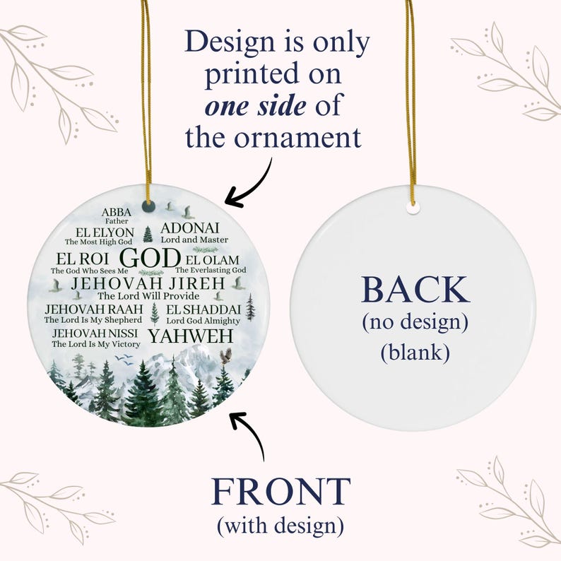 May include: A round white ceramic ornament featuring a printed design on the front and a blank back. The front displays a mountain and pine forest landscape with religious text including names of God like Abba, Adonai, El Roi, and Yahweh.