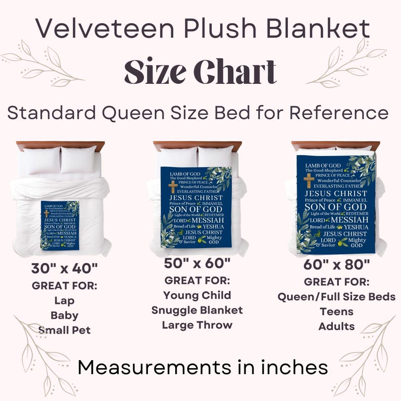 May include: A size chart for a Velveteen Plush Blanket with three different sizes: 30" x 40", 50" x 60", and 60" x 80". Each size is shown with a suggested use, such as a lap blanket, snuggle blanket, or queen/full size bed.
