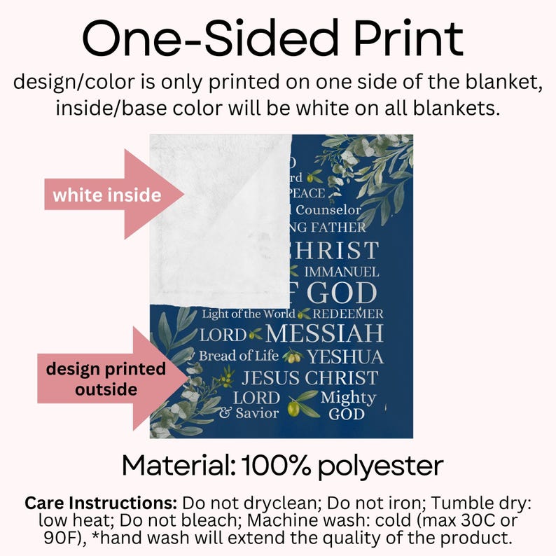 May include: A navy blue fleece blanket with a white background and a design featuring the words "Light of the World", "Redeemer", "Lord", "Messiah", "Bread of Life", "Yeshua", "Jesus Christ", "Lord", "Mighty", "God", and "Peace", "Counselor", "Loving Father", "Christ", "Immanuel". The design also includes olive branches and leaves. The blanket is made of 100% polyester and is one-sided, with the design printed on one side and the white background on the other side.