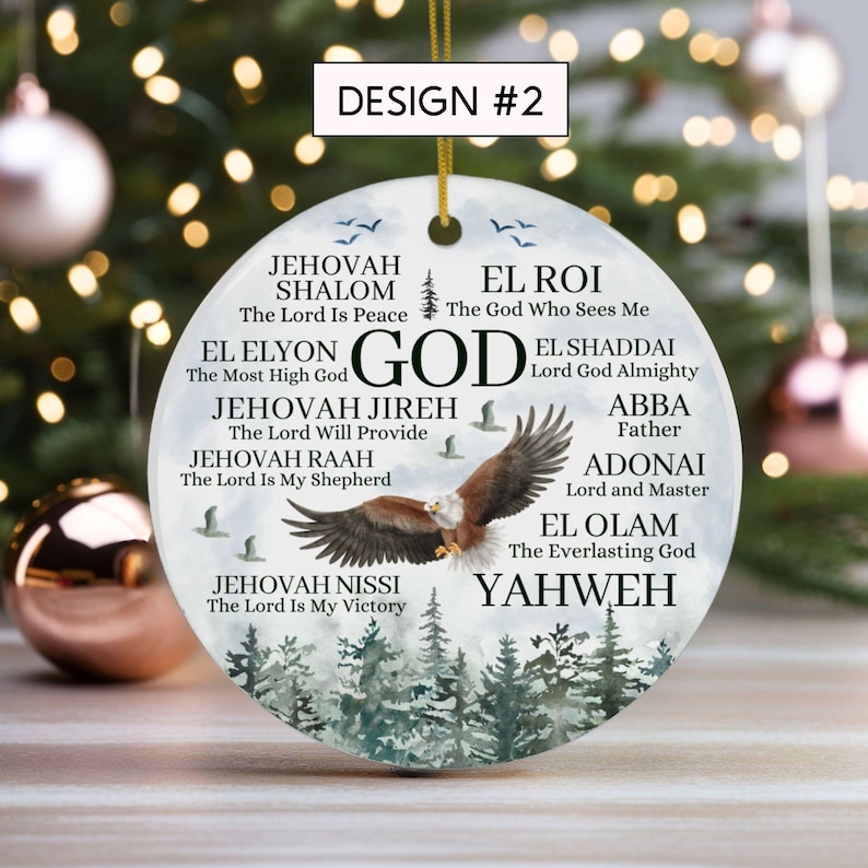 May include: A round ceramic ornament featuring a bald eagle in flight over a forest landscape. The text includes names of God such as Jehovah Shalom, El Roi, El Elyon, El Shaddai, Jehovah Jireh, Abba, Jehovah Raah, Adonai, El Olam, and Yahweh.
