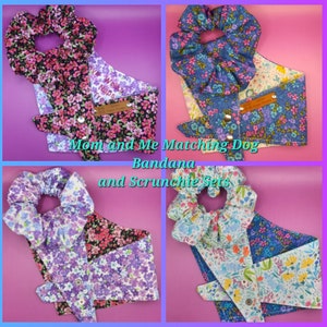 Mother's Day Mom and Me Matching Dog Bandana and Scrunchie Sets/Build Your Own Mother's Day Dog Bandana/Floral Reversible Dog Bandanas