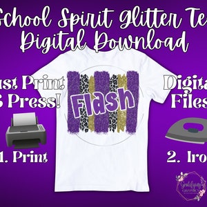 Puede incluir: Camiseta blanca con un diseño de purpurina morada y dorada que dice "Flash". El diseño incluye rayas con estampado de leopardo. El texto "School Spirit glitter Tee Digital Download" está en la parte superior. Se incluyen instrucciones: "Just Print & Press!" y "Digital Files".