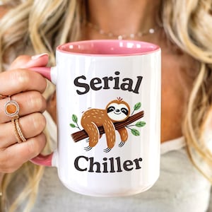 Mug paresseux : drôle de tasse en céramique « Serial Chiller »