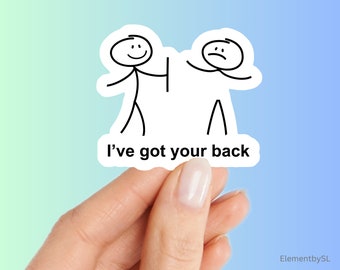 I've Got Your Back Stick People Vinyl Sticker: Waterproof Decal (E-A298)