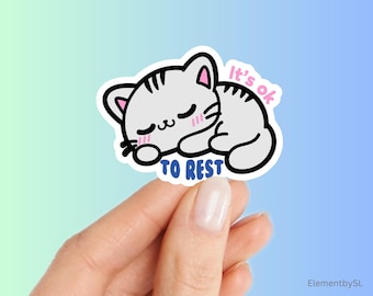 It's OK to Rest Sleeping Cat, Mental Health Awareness Decal, Self Care Gift, Cute Kitty Vinyl Sticker, Relaxing Laptop Decal (E-A407)