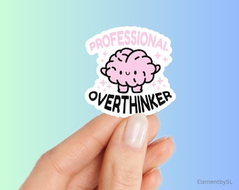 Professional Overthinker Sticker, Pink Brain Anxiety Decal, Mental Health Vinyl Sticker (2.5x2.5 inches)