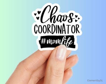 Chaos Coordinator Mom Life, water bottle laptop sticker decal, Vinyl waterproof decorative stickers (E-A329)