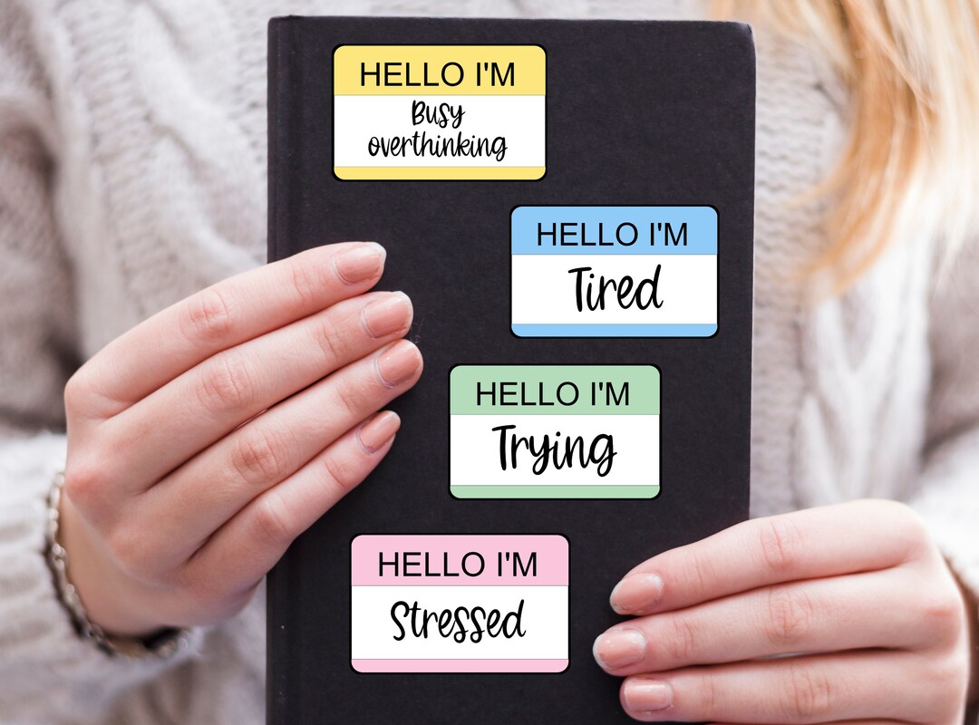 4 Piece Sticker Pack, Hello I'm Busy Overthinking, Tired, Trying ...