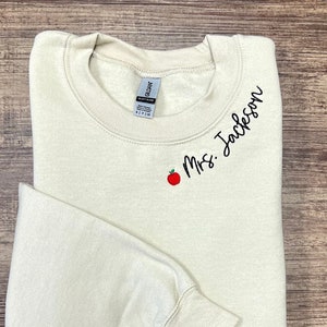 Custom Embroidered Teacher Sweatshirt. Teacher Appreciation Gift, Teacher Shirt, Teacher Christmas Gift, Personalized Gift for Teacher