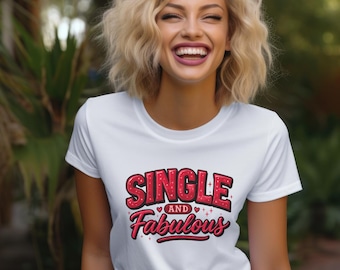Single and Fabulous Tee | Retro Red Script, Valentine's, Sassy Statement