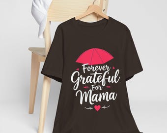 Grateful Mama Tee - Mother's Day Gift