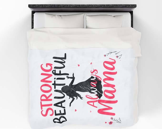 Strong Beautiful Always Mama Plush Blanket, Soft Throw for Moms, Cozy Gift for Mother's Day, Home Decor, Family Snuggle Blanket