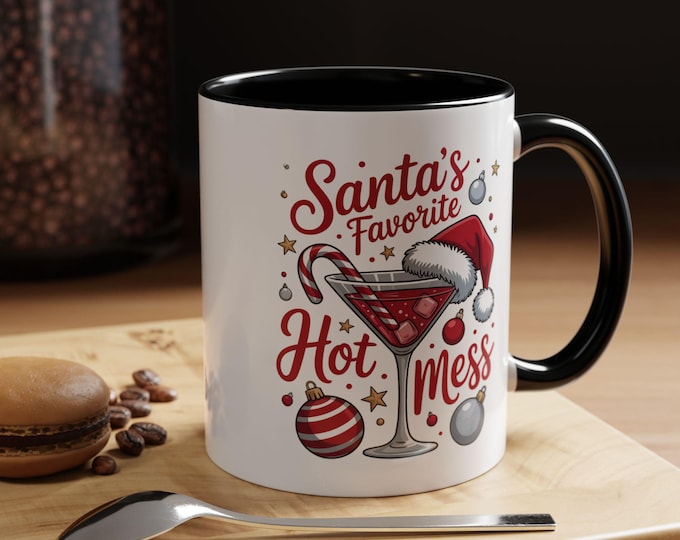 Santa's Favorite Hot Mess Coffee Mug, Christmas Martini Ornament
