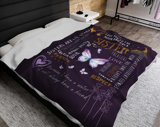 To My Sister Velveteen Plush Blanket, its a warm hug and a heartfelt expression of love for your sister.