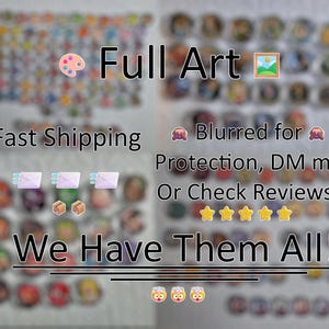 May include: A collection of colorful art pieces, with the words "Full Art" and "We Have Them All!" displayed. The image also includes the text "Fast Shipping" and "Blurred for Protection, DM me Or Check Reviews!"