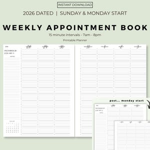May include: A printable weekly appointment book for 2026, with 15-minute intervals from 7 am to 8 pm. The design includes a Sunday and Monday start, with a calendar view and space for notes. The text "WEEKLY APPOINTMENT BOOK" is displayed prominently.
