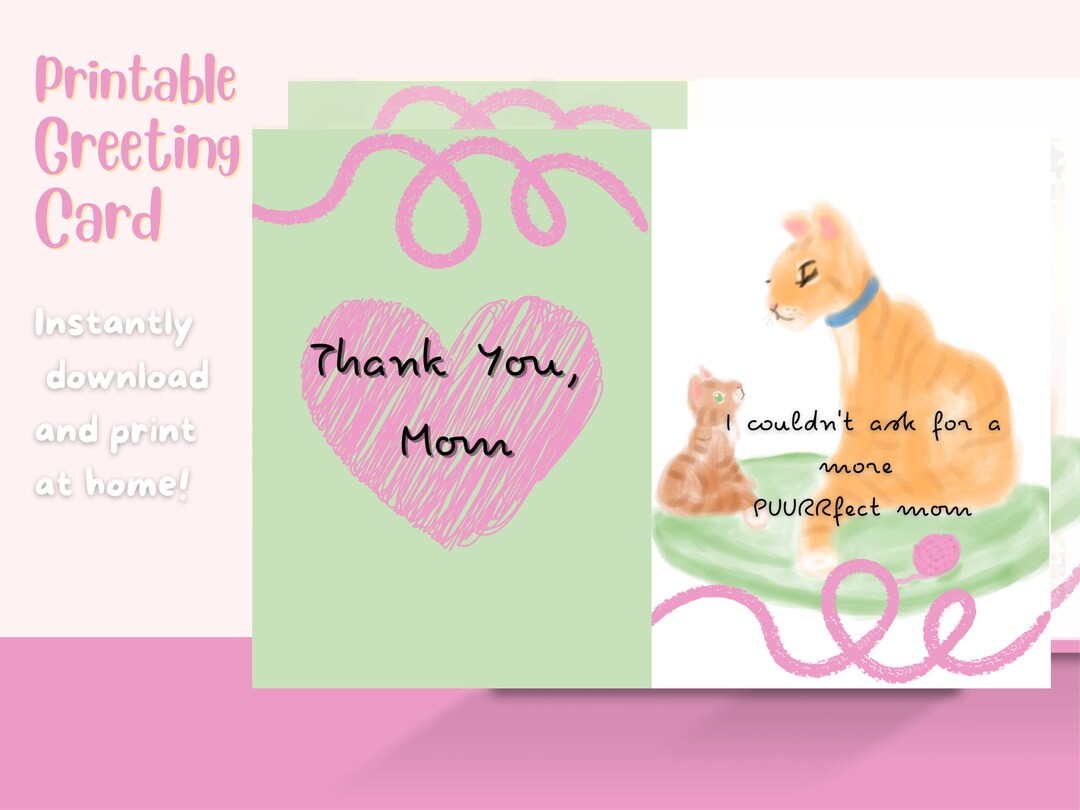 Printable Thank You Mom Card / Mother's Day/ Birthday Card I Couldn't