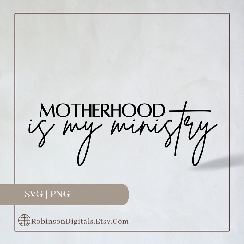 May include: Black and white text graphic that reads "Motherhood is my ministry" with a line drawn through the word "Motherhood". The text is in a handwritten font. The graphic is on a white background.