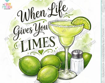 Cuando la vida te da limas - Letrero de corona de verano PNG: Diseño de corona de 12" (Descarga digital)