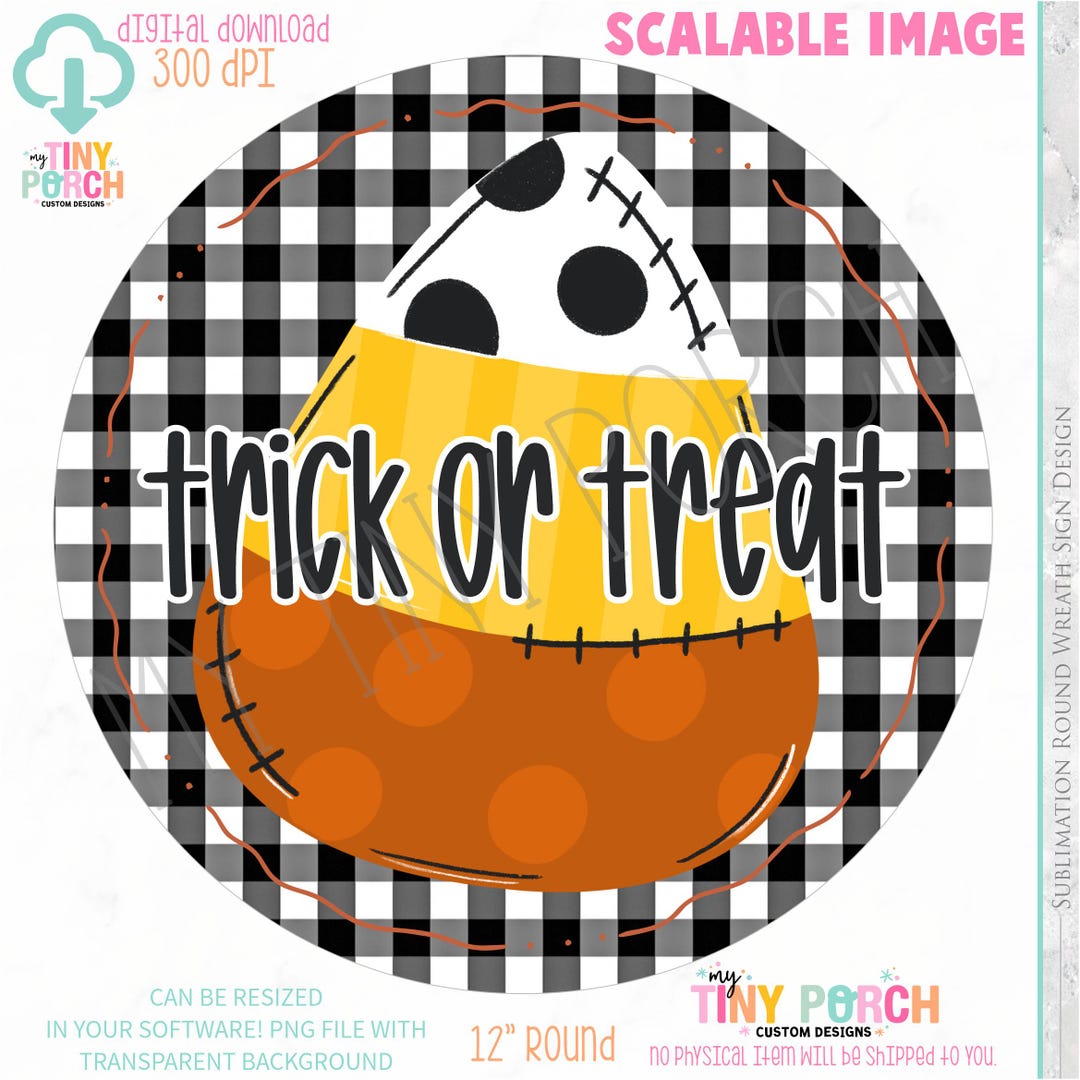 Trick or Treat Candy Corn Halloween Wreath Sign PNG - Etsy
