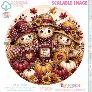 May include: A round, fall-themed design featuring three scarecrows with straw hair, wearing overalls and hats, surrounded by pumpkins and autumn foliage. The text "Happy Fall Y'all" is on the center scarecrow. The design is 12 inches in diameter.