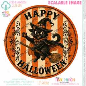 May include: A round Halloween sign with a black cat in a witch hat and cape, riding a broom. The sign has orange and white stripes and the words "Happy Halloween". The sign is 30.48 cm in diameter.
