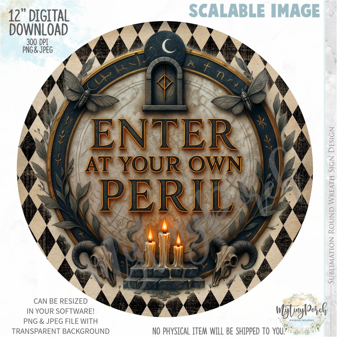 Enter at Your Own Peril Halloween Wreath Sign PNG Etsy