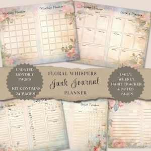 May include: A collection of undated planner pages with a floral design. The kit includes monthly, weekly, daily, and habit tracker pages. The text on the image reads "Floral Whispers Junk Journal Planner". The kit contains 24 pages.