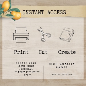 The image is a promotional graphic for a junk journal service that offers instant access to high-quality pages. It features icons for printing, cutting, and creating pages, along with text indicating the availability of 14 pages of junk journal pages and 300 high-quality PDF files.