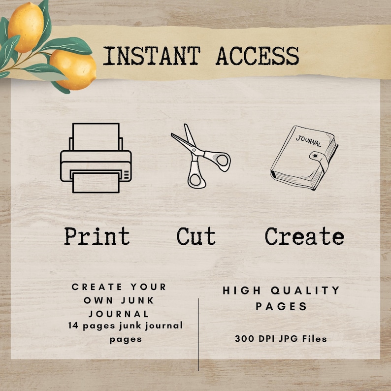The image is a promotional graphic for a junk journal service that offers instant access to high-quality pages. It features icons for printing, cutting, and creating pages, along with text indicating the availability of 14 pages of junk journal pages and 300 high-quality PDF files.