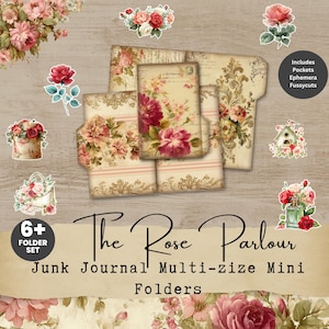 May include: A collection of vintage-style junk journal folders with floral designs. The folders feature roses, decorative borders, and the text "The Rose Parlour." Includes pockets, ephemera, and fussycuts. The set includes 6+ folders.