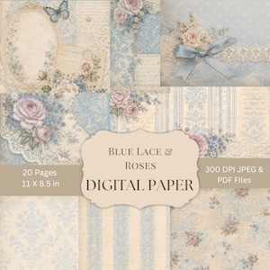 May include: A collection of digital paper designs featuring blue lace, pink roses, vintage script, and butterfly motifs. The text reads: Blue Lace & Roses Digital Paper, 20 Pages, 11 X 8.5 in, 300 DPI JPEG & PDF Files. The patterns include stripes and damask.