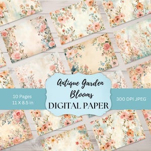 Antique Garden Blooms Digital Paper Vintage Floral Junk Journal Pages 8.5x11 Printable Backgrounds Soft Pastel Shabby Chic Ephemera AB001