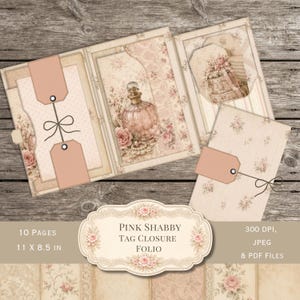 May include: A Pink Shabby Tag Closure Folio featuring 10 pages, 11 x 8.5 inches, 300 DPI, JPEG and PDF files. The folio displays floral patterns, a perfume bottle illustration, and tag closures with bows on a light pink and cream background.