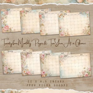 a collection of twelve calendar pages, each with a floral design and a blank calendar grid. The text above the image reads "Twenty four Month Pages & Two Year At a Glance". The image is described as having "II X 8.5 INCHES" and "JPG FILES" with a resolution of "300dpi".